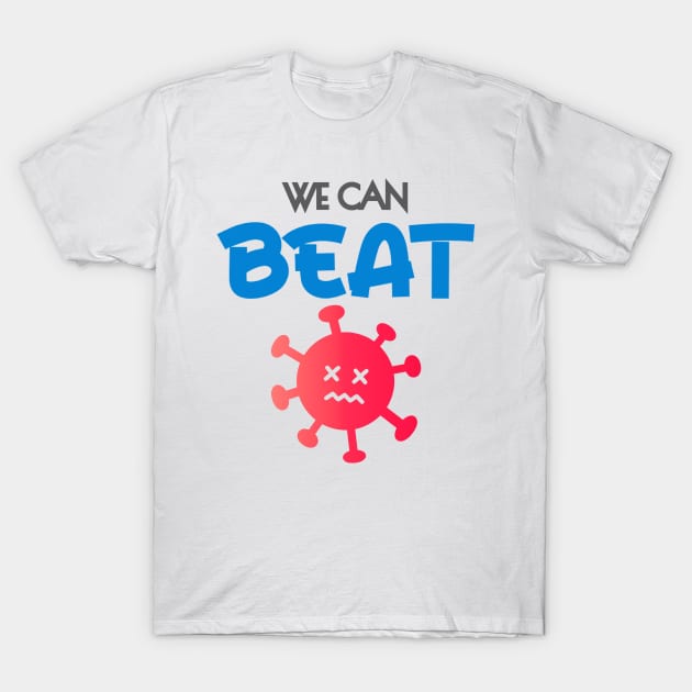 We can beat corona T-Shirt by M_Mary